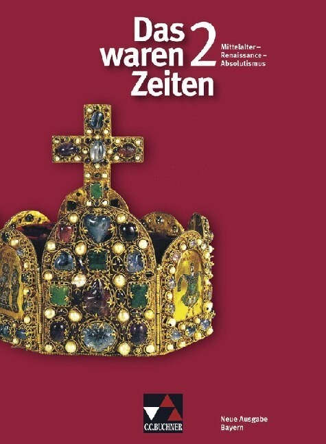 Mittelalter - Renaissance - Absolutismus (7. Jahrgangsstufe) (Hardcover)