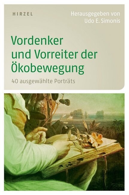 Vordenker und Vorreiter der Okobewegung (Paperback)