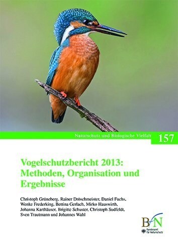 Vogelschutzbericht 2013: Methoden, Organisation und Ergebnisse (Paperback)