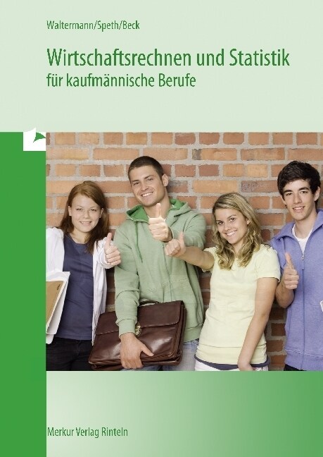 Wirtschaftsrechnen und Statistik fur kaufmannische Berufe (Paperback)