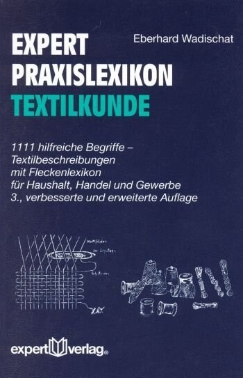 Expert Praxislexikon Textilkunde (Paperback)