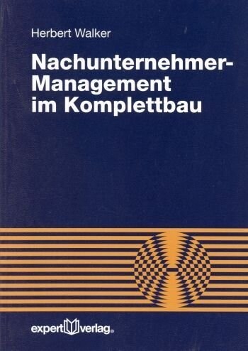 Nachunternehmer-Management im Komplettbau (Paperback)