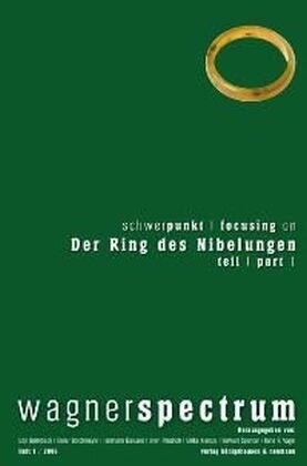 Der Ring des Nibelungen. Focusing on Der Ring des Nibelungen. Tl.1 (Paperback)