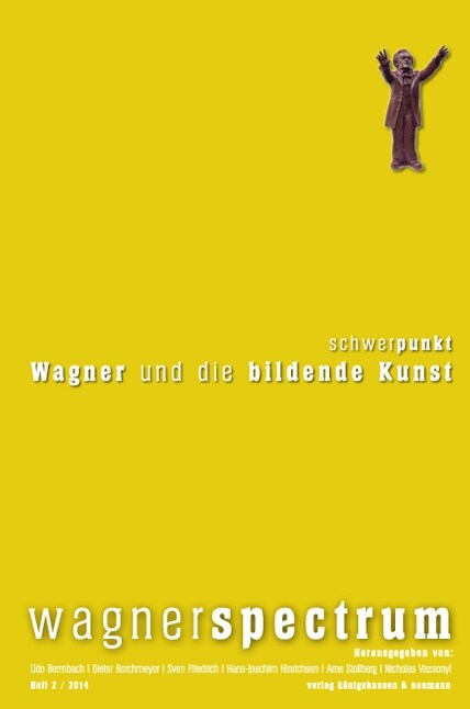 Schwerpunkt: Wagner und die bildende Kunst (Paperback)