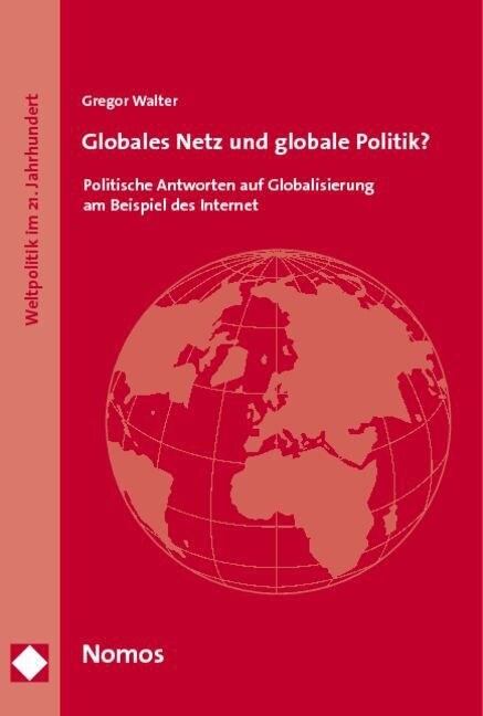 Globales Netz und Globale Politik？ (Paperback)