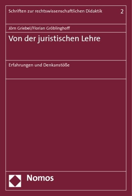 Von Der Juristischen Lehre: Erfahrungen Und Denkanstosse (Paperback)