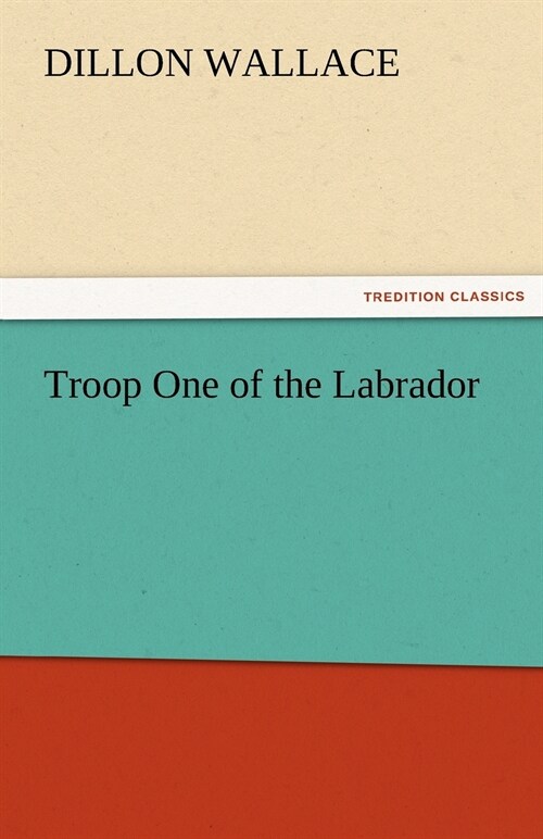 Troop One of the Labrador (Paperback)