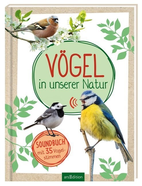 Vogel in unserer Natur, m. Soundeffekten (Hardcover)