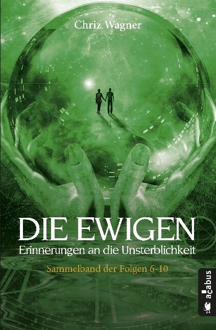 DIE EWIGEN, Sammelband. Folgen.6-10 (Paperback)