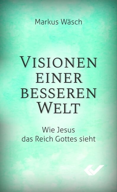 Visionen einer besseren Welt (Paperback)