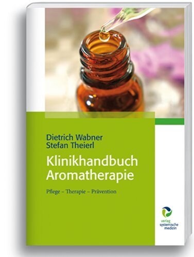 Klinikhandbuch Aromatherapie (Hardcover)