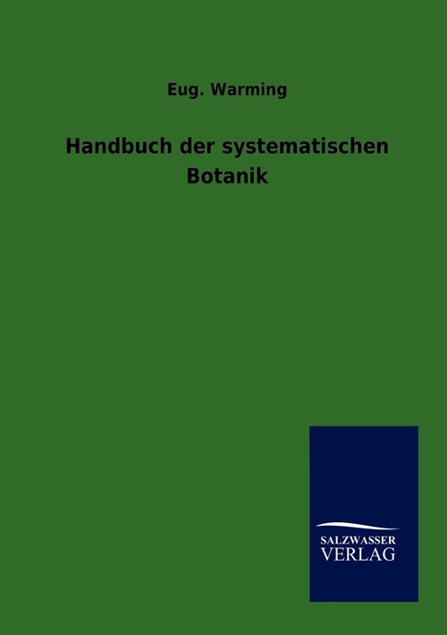 Handbuch der systematischen Botanik (Paperback)