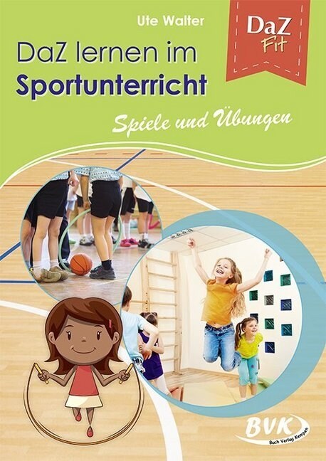 DaZ lernen im Sportunterricht - Spiele und Ubungen (Paperback)