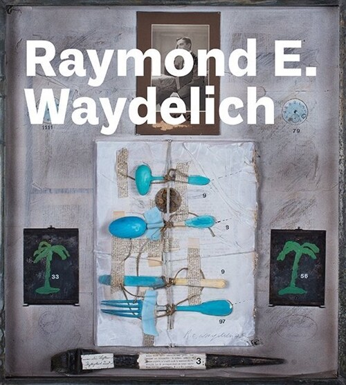 Raymond E. Waydelich (Hardcover)