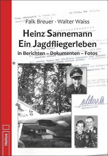 Heinz Sannemann - Ein Jagdfliegerleben (Hardcover)