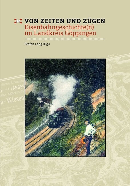 Von Zeiten und Zugen (Hardcover)