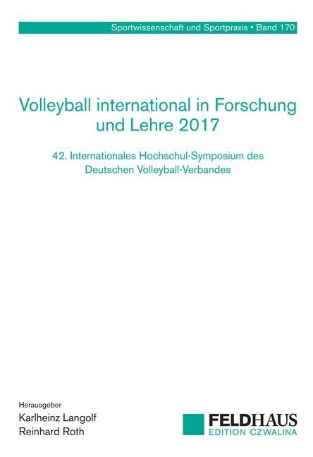 Volleyball international in Forschung und Lehre 2017 (Paperback)