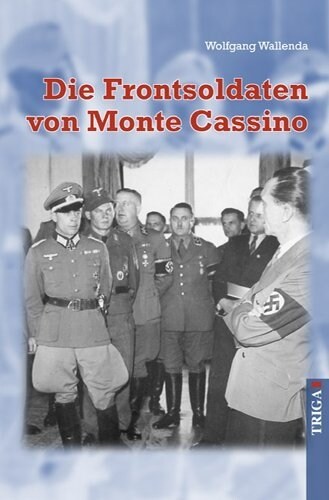 Die Frontsoldaten von Monte Cassino (Paperback)