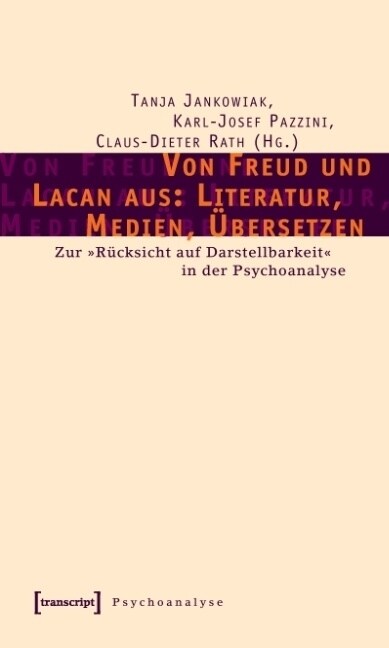 Von Freud und Lacan aus: Literatur, Medien, Ubersetzen (Paperback)