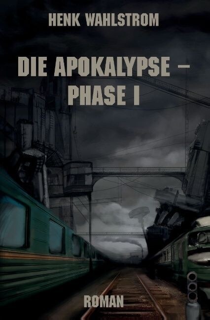 Die Apokalypse - Phase I (Paperback)