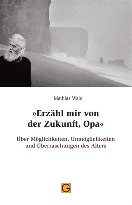 Erzahl mir von der Zukunft, Opa (Paperback)