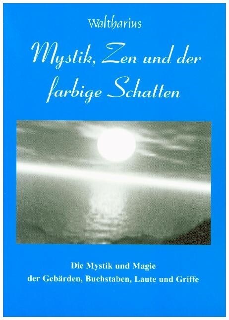 Mystik, Zen und der farbige Schatten (Paperback)