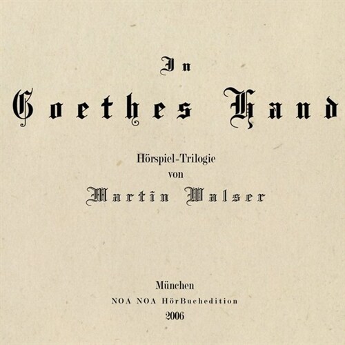 In Goethes Hand, 3 Audio-CDs (CD-Audio)