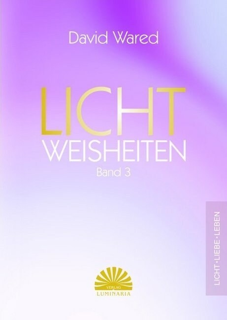 Lichtweisheiten. Bd.3 (Hardcover)
