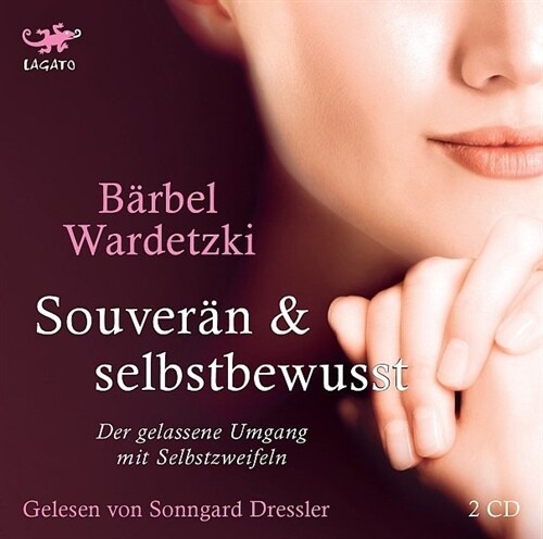 Souveran und selbstbewusst, 2 Audio-CDs (CD-Audio)