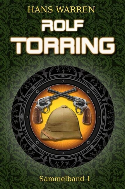 Rolf Torring - Sammelband 1 (Paperback)