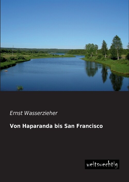 Von Haparanda bis San Francisco (Paperback)