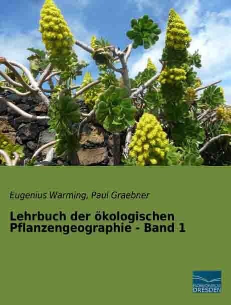 Lehrbuch der okologischen Pflanzengeographie - Band 1 (Paperback)