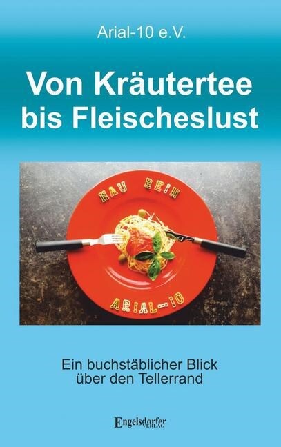 Von Krautertee bis Fleischeslust (Paperback)