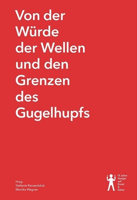 Von der Wurde der Wellen und den Grenzen des Gugelhupfs (Hardcover)