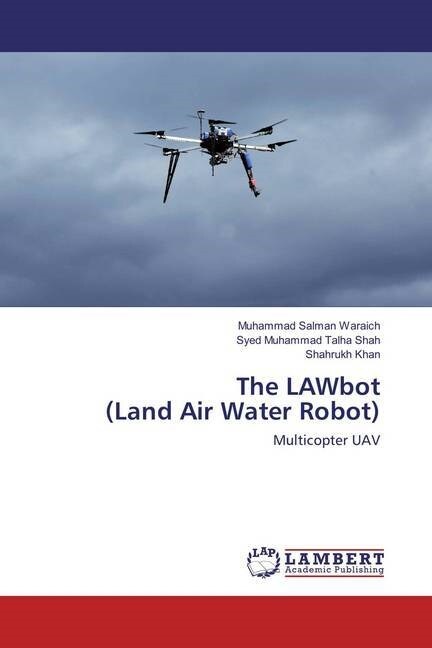 The LAWbot (Land Air Water Robot) (Paperback)