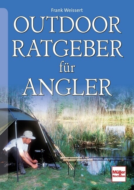 Outdoor-Ratgeber fur Angler (Paperback)