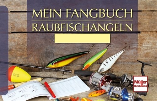 Mein Fangbuch - Raubfischangeln (Paperback)