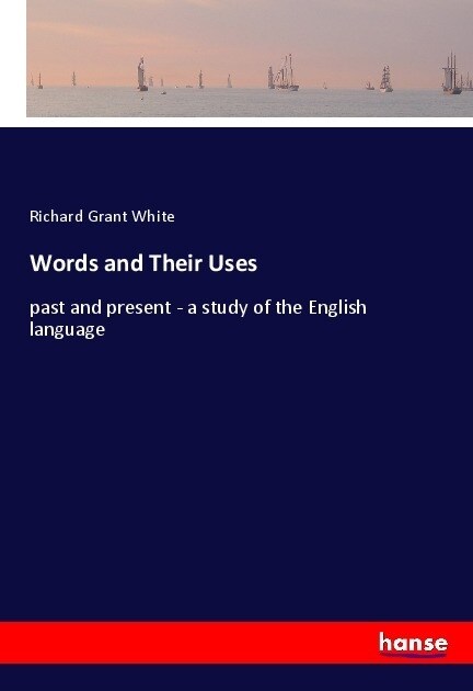 Words and Their Uses (Paperback)