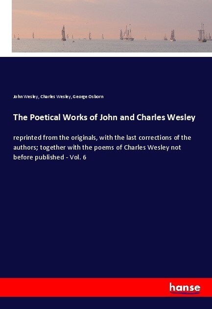 The Poetical Works of John and Charles Wesley (Paperback)