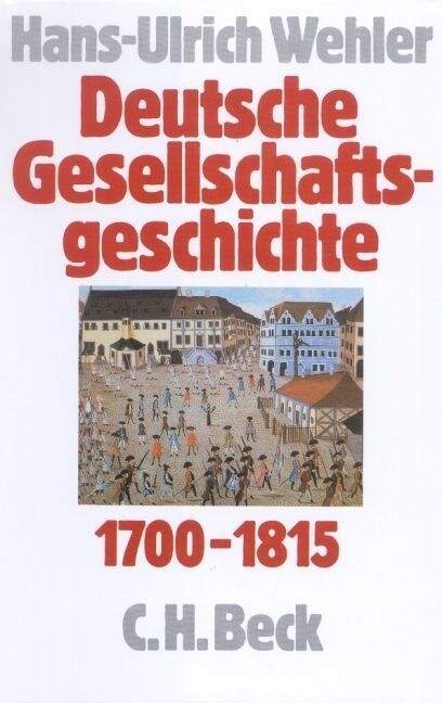 Vom Feudalismus des Alten Reiches bis zur Defensiven Modernisierung der Reformara 1700-1815 (Hardcover)