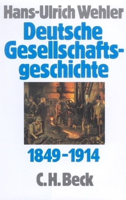 Von der Deutschen Doppelrevolution bis zum Beginn des Ersten Weltkrieges 1849-1914 (Hardcover)