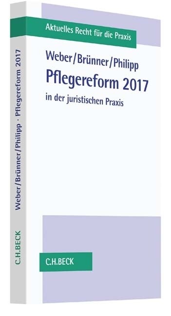 Pflegereform 2017 in der juristischen Praxis (Paperback)