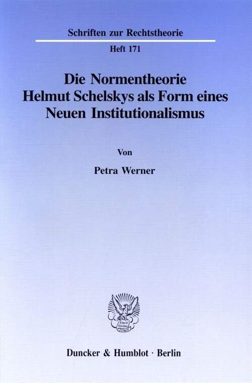 Die Normentheorie Helmut Schelskys ALS Form Eines Neuen Institutionalismus (Paperback)