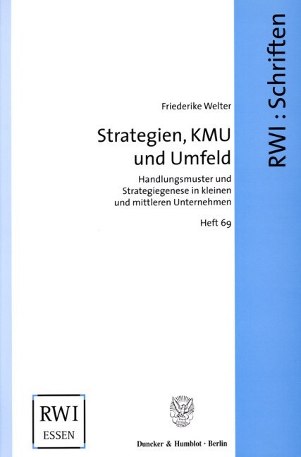 Strategien, Kmu Und Umfeld: Handlungsmuster Und Strategiegenese in Kleinen Und Mittleren Unternehmen (Paperback)