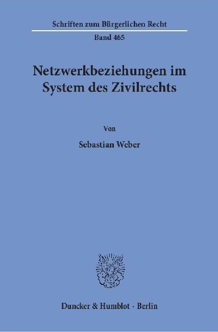 Netzwerkbeziehungen im System des Zivilrechts (Paperback)