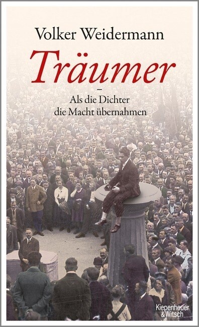 Traumer - Als die Dichter die Macht ubernahmen (Hardcover)