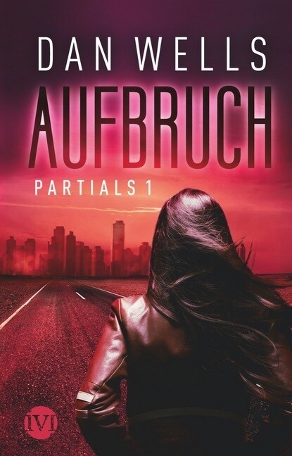 Partials - Aufbruch (Hardcover)
