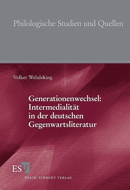 Generationenwechsel: Intermedialitat in der deutschen Gegenwartsliteratur (Paperback)