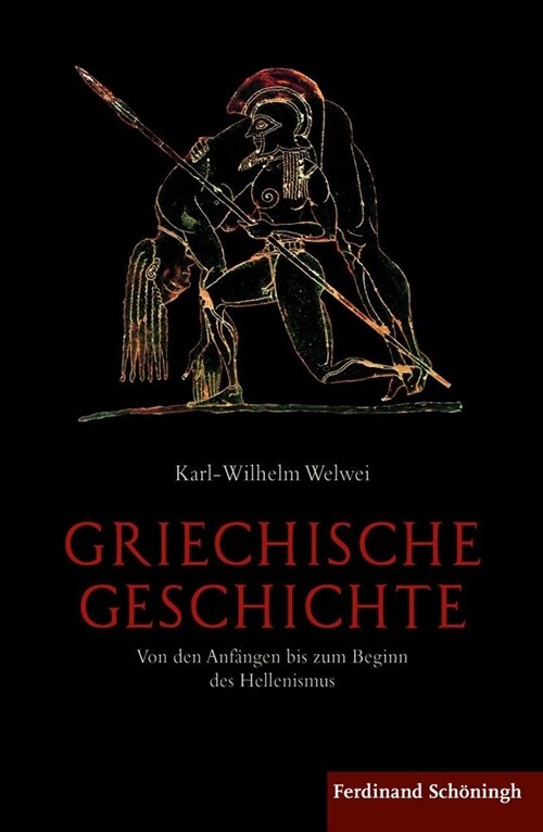Griechische Geschichte: Von Den Anf?gen Bis Zum Beginn Des Hellenismus (Hardcover)