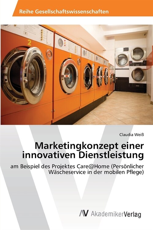 Marketingkonzept einer innovativen Dienstleistung (Paperback)